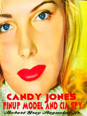 Candy Jones Pinup Model and CIA Spy by Robert Grey Reynolds, Jr